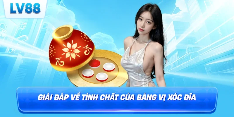 Giải đáp về tính chất của bảng vị xóc đĩa