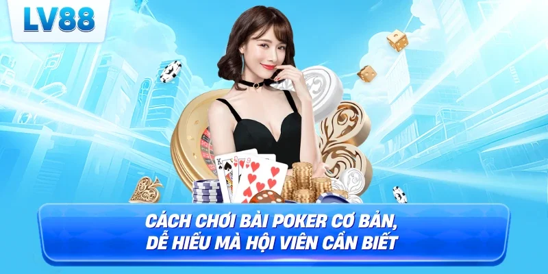 cách chơi bài poker